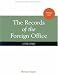 Book Records of the Foreign Office, 1782-1968: Revised and Expanded Edition (Public Record Office Handbooks)