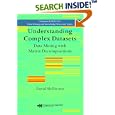 Understanding Complex Datasets: Data Mining with Matrix... by  David Skillicorn