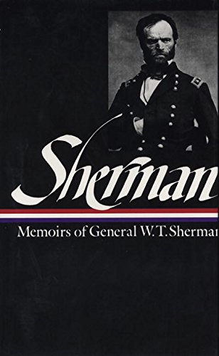 Memoirs of General W.T. Sherman (Library of America)