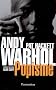 Popisme : Les ann�es 1960 de Warhol