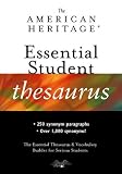 The American Heritage Essential Student Thesaurus (American Heritage Dictionary)