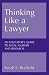 Thinking Like a Lawyer: An Educator's Guide to Legal Analysis and Research