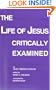 The Life of Jesus Critically Examined