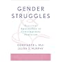 Gender Struggles: Practical Approaches  to Contemporary Feminism