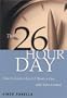The 26-Hour Day: How to Gain at Least 2 Hours a Day with Time Control