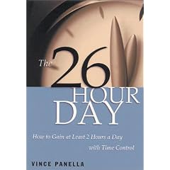 The 26-Hour Day: How to Gain at Least 2 Hours a Day with Time Control
