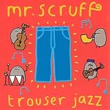 Review Mr. Scruff  / Trouser Jazz [VINYL]