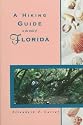 A Hiking Guide to the Trails of Florida