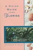 A Hiking Guide to the Trails of Florida