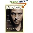 Dark Lover: The Life and Death of Rudolph Valentino by Emily W. Leider