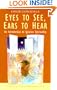 Eyes to See, Ears to Hear: An Introduction to Ignatian Spirituality (Traditions of Christian Spirituality.)