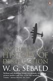 On the Natural History of Destruction (Modern Library Paperbacks)