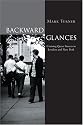 Backward Glances: Cruising the Queer Streets of New York and London: Cruising Queer Streets in London and New York