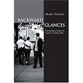 Backward Glances: Cruising the Queer Streets of New York and London: Cruising Queer Streets in London and New York