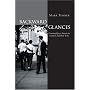 Backward Glances: Cruising the Queer Streets of New York and London: Cruising Queer Streets in London and New York
