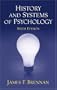 History and Systems of Psychology (6th Edition)