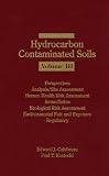 Hydrocarbon Contaminated Soils: v. 3