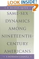 Same-Sex Dynamics among Ninet CB: A Mormon Example / D. Michael Quinn.