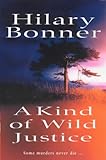 A kind of wild justice