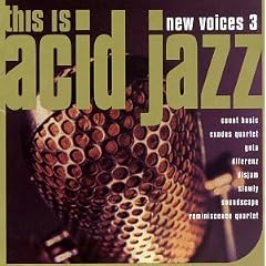 This Is Acid Jazz: New Voices, Vol. 3
