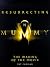 Resurrecting the Mummy: The Making of the Movie