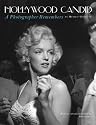 Hollywood Candid: A Photographer Remembers