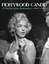 Hollywood Candid: A Photographer Remembers