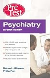Psychiatry PreTest Self-Assessment & Review