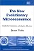 The New Evolutionary Microeconomics: Complexity, Competence and Adaptive Behaviour (New Horizons in Institutional and Evolutionary Economics Series)