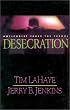Desecration: Antichrist Takes the Throne
