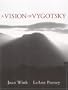 A Vision of Vygotsky