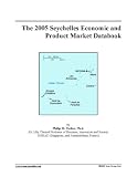 The 2005 Seychelles Economic and Product Market Databook
