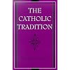The Catholic Tradition