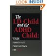 The Ld Child and Adhd Child: Ways Parents and Professionals Can Help by Suzanne H. Stevens