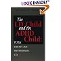 The Ld Child and Adhd Child: Ways Parents and Professionals Can Help