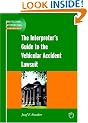 The Interpreter's Guide to the Vehicular Accident Lawsuit (Professional Interpreting in the Real World)