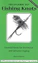Field Guide to Fishing Knots: Essential Knots for Freshwater and Saltwater Angling (Wilderness Adventure Press Field Guides)
