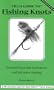 Field Guide to Fishing Knots: Essential Knots for Freshwater and Saltwater Angling (Wilderness Adventure Press Field Guides)