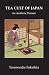 Tea Cult Of Japan (The Kegan Paul Japanese Tourist Library)