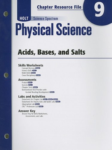 Holt Science Spectrum Physical Science Chapter 9 Resource File: Acids, Bases, and Salts