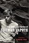 The Complete Stories of Truman Capote The Complete Stories of Truman Capote