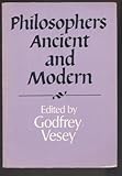 Philosophers ancient and modern
