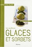 Les meilleurs Glaces et sorbets : 40 Recettes à déguster