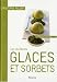 Les meilleurs Glaces et sorbets : 40 Recettes à déguster Les meilleurs Glaces et sorbets : 40 Recettes à déguster