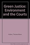 Green justice : the environment and the courts