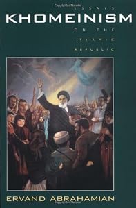 Image of Khomeinism: Essays on the Islamic Republic