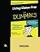 Living Gluten-Free for Dummies (Volume 1 of 2) (EasyRead Large Bold Edition)
