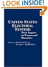 United States Electoral Systems: Their Impact on Women and Minorities (Contributions in Political Science)
