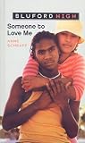 Someone to Love Me (Bluford High Series #4)