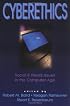 Cyberethics: Social & Moral Issues in the Computer Age (Contemporary Issues (Prometheus))